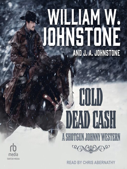 Title details for Cold Dead Cash by William W. Johnstone - Available
